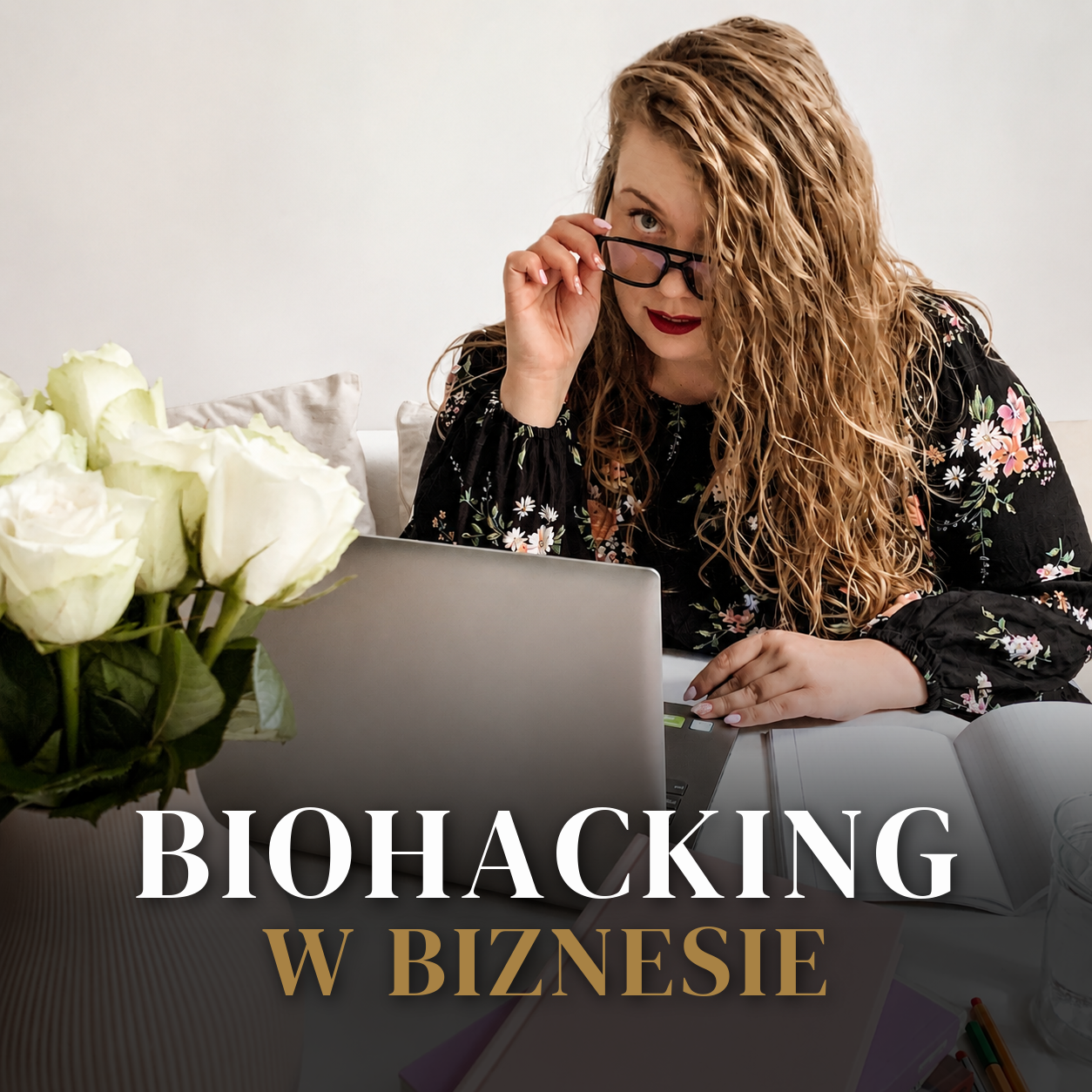 BIOHACKING W BIZNESIE