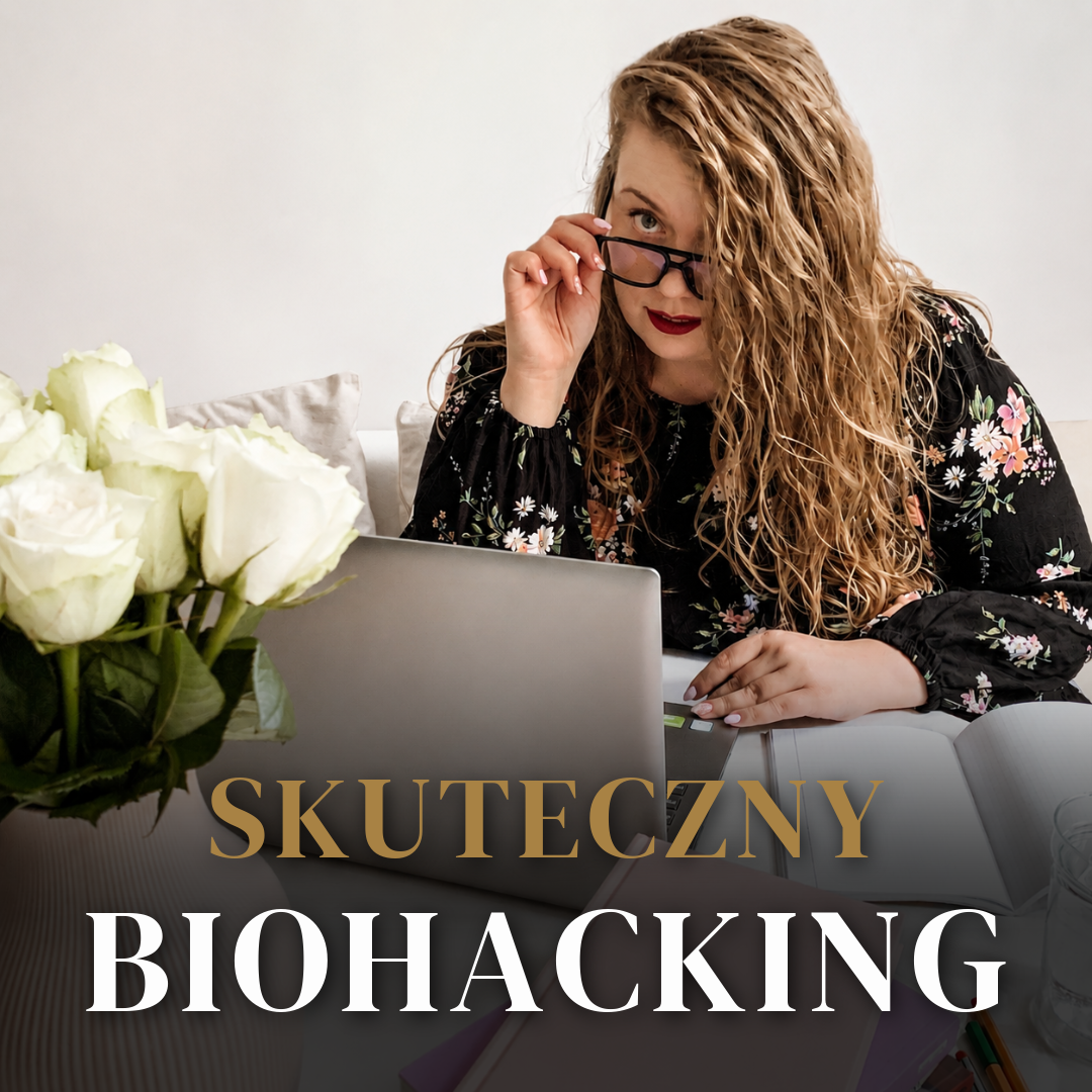 SKUTECZNY BIOHACKING