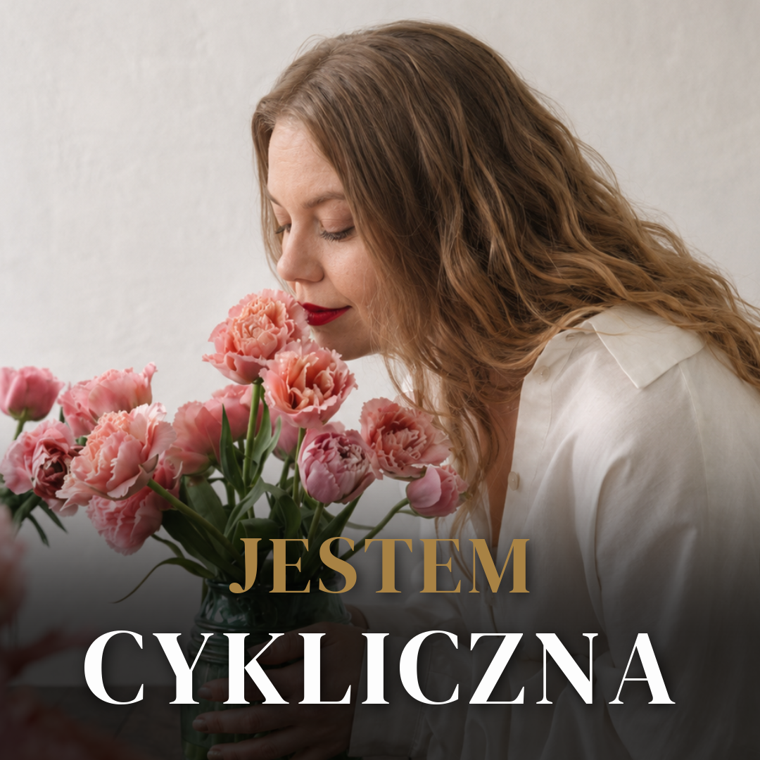 JESTEM CYKLICZNA