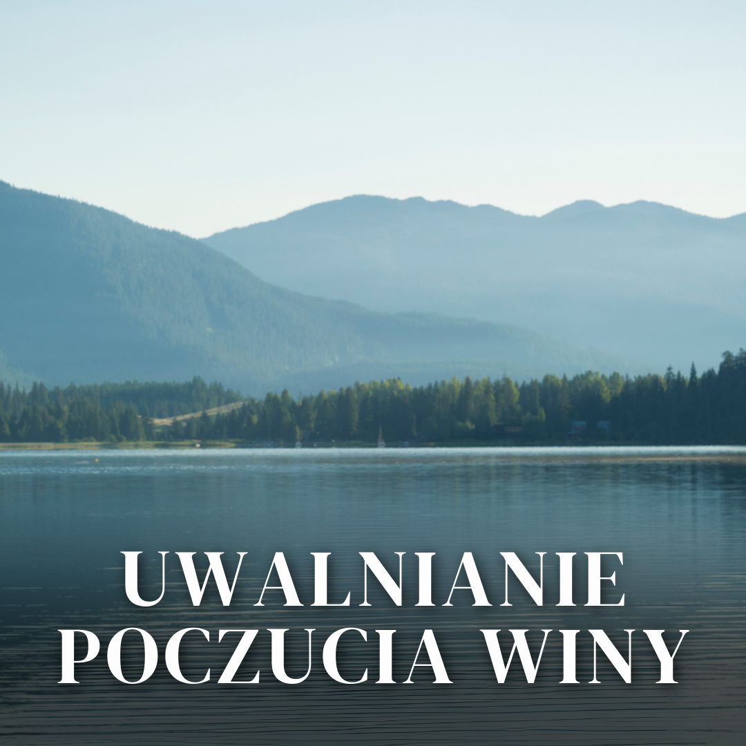 UWALNIANIE POCZUCIA WINY