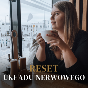 RESET UKŁADU NERWOWEGO